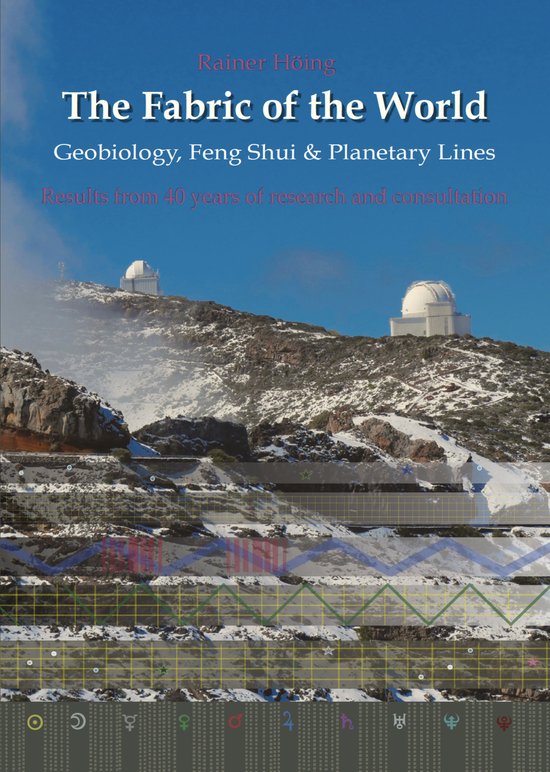 The Fabric of the World - Geobiology, Feng Shui & Planetary  ... - cover