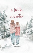 A Walk in Winter