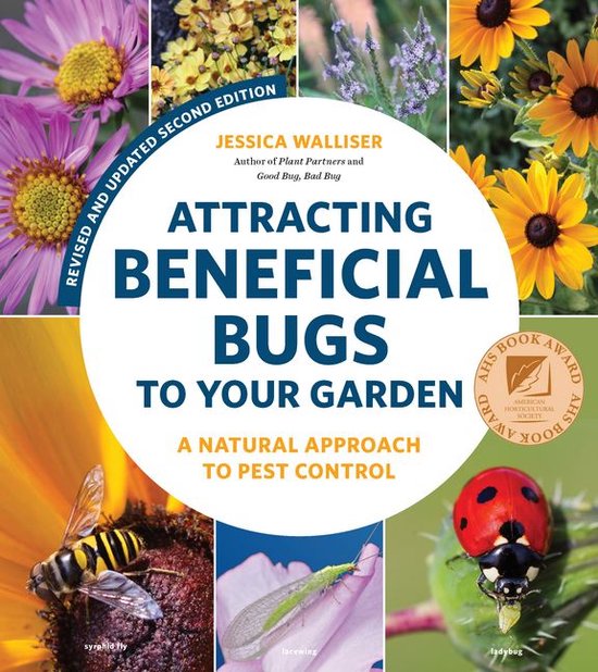 Attracting Beneficial Bugs to Your Garden, Revised and Updat ... - cover