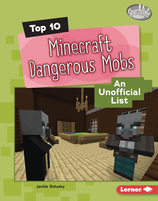 Searchlight Books ™ — Minecraft Top Tens - Top 10 Minecraft Dangerous Mobs