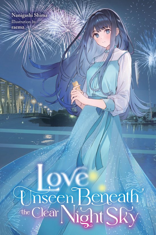 Love Unseen Beneath the Clear Night Sky 1 - Love Unseen Beneath the Clear Night Sky