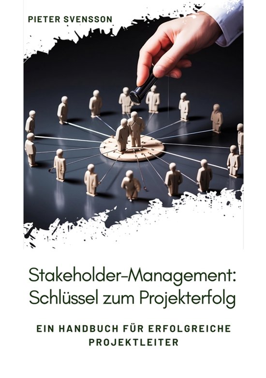 Stakeholder-Management: Schlüssel zum Projekterfolg - cover