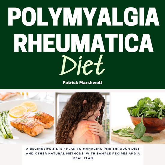 Polymyalgia Rheumatica Diet, Patrick Marshwell 9798347986545 Boeken
