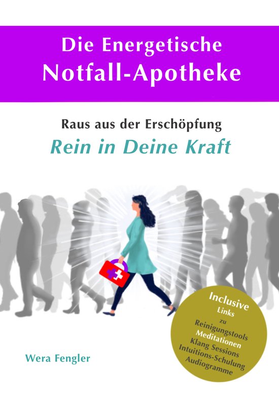 Die Energetische Notfall-Apotheke zeigt Dir effektiv den Weg ... - cover