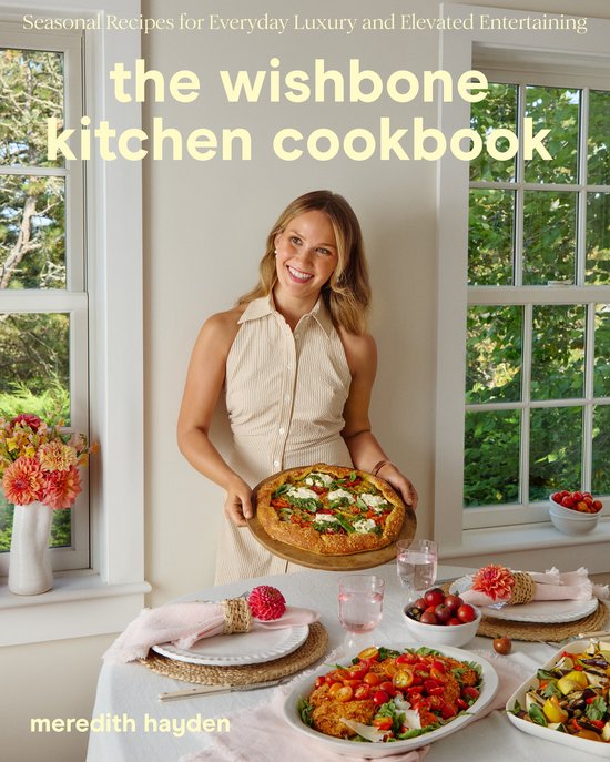 The Wishbone Kitchen Cookbook, Meredith Hayden