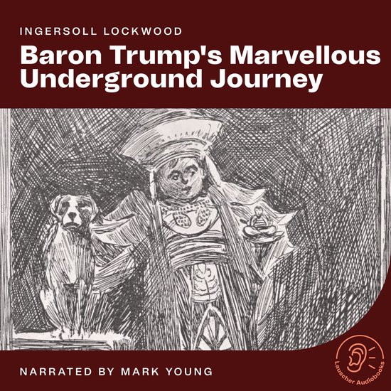 Baron Trump's Marvellous Underground Journey - cover