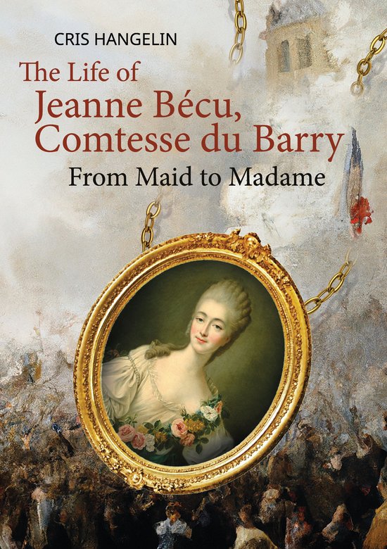 The Life of Jeanne Bécu, Comtesse du Barry - cover