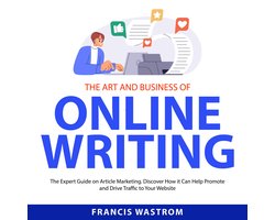 The Art and Business of Online Writing