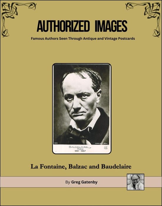 Authorized Images: Famous Authors Seen Through Antique and Vintage Postcards, Spotlight Edition 17 - Authorized Images, Famous Authors Seen Through Antique and Vintage Postcards