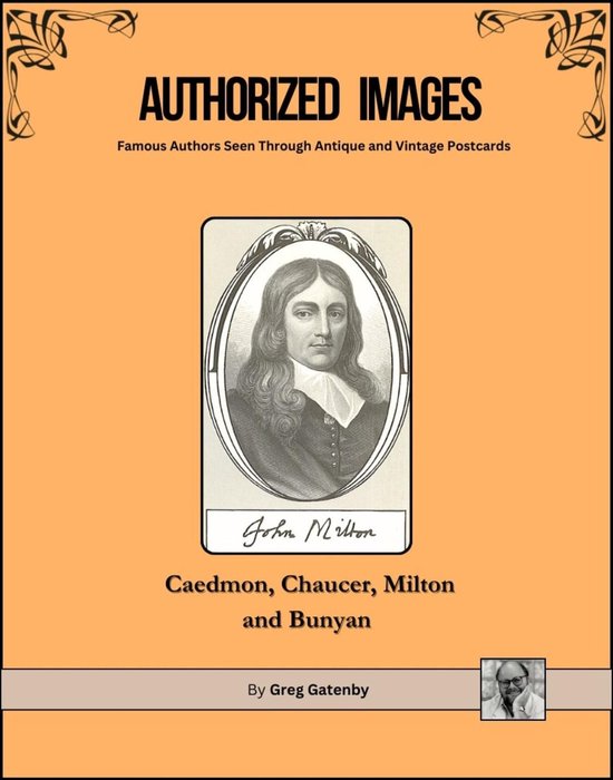 Authorized Images: Famous Authors Seen Through Antique and Vintage Postcards, Spotlight Edition 28 - Authorized Images, Famous Authors Seen Through Antique and Vintage Postcards