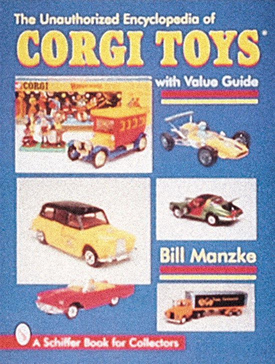 The Unauthorized Encyclopedia of Corgi Toys - cover