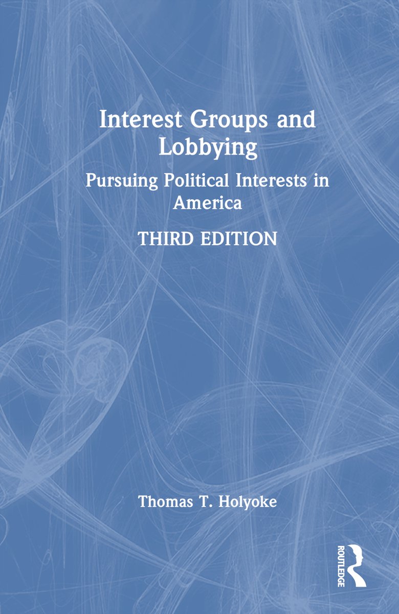 Interest Groups And Lobbying van Thomas T. Holyoke