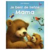 Je bent de liefste mama