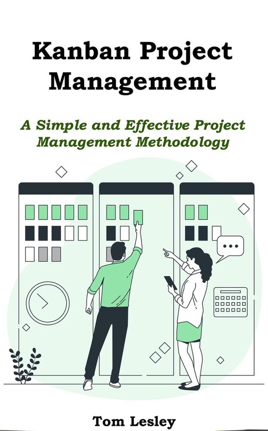 Kanban Project Management: A Simple and Effective Project Management ...