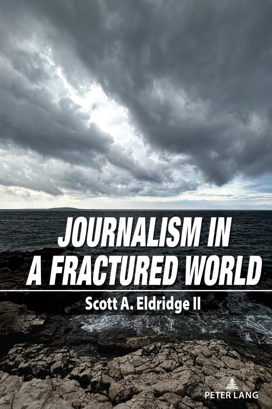 Frontiers in Journalism Studies- Journalism in a Fractured W ... - cover