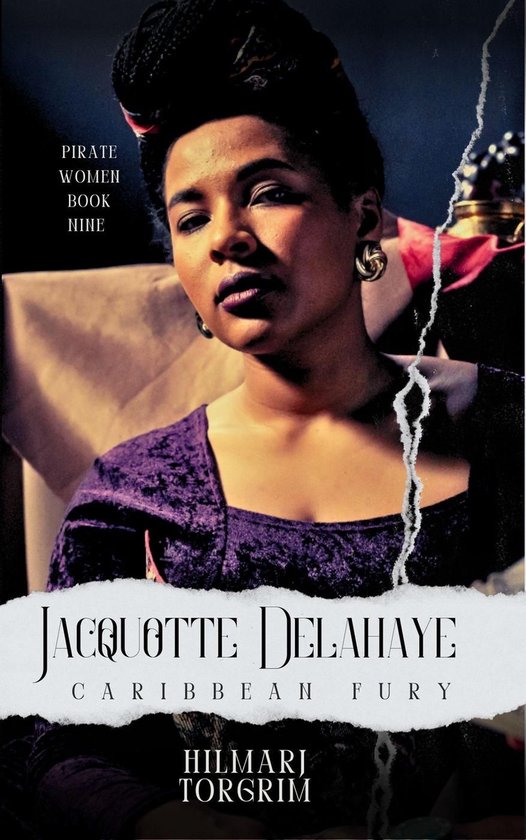 Pirate Women 9 - Jacquotte Delahaye: Caribbean Fury