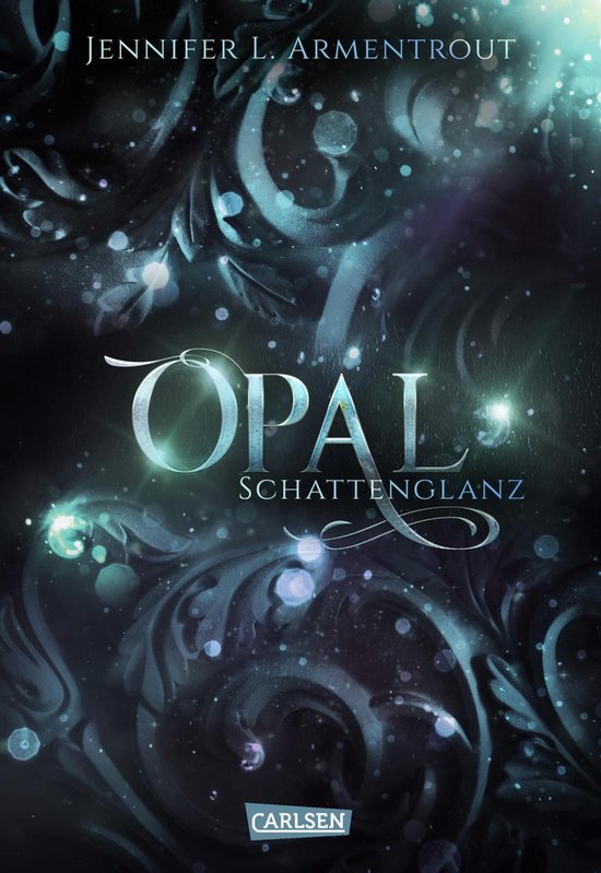 Obsidian 3 - Obsidian 3: Opal. Schattenglanz - cover