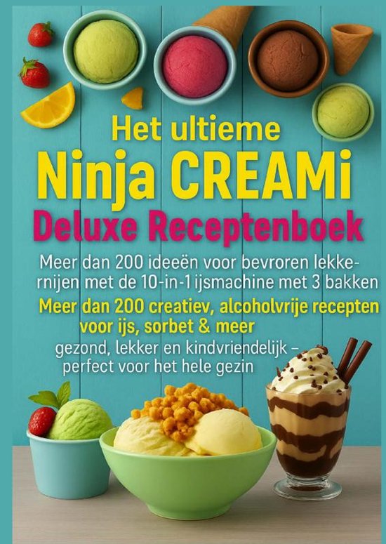 Het ultieme Ninja CREAMi Deluxe Receptenboek – meer dan 20 ... - cover