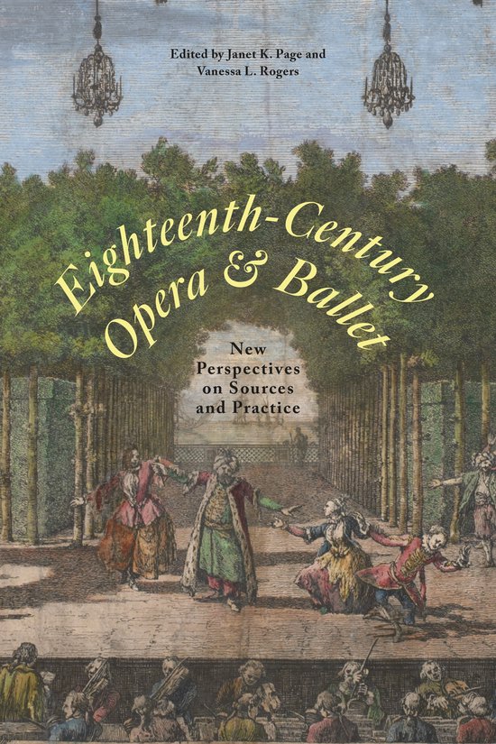 Titelpagina voor 'Eighteenth-Century Opera & Ballet: New Perspectives on Sources and Practice', met een illustratie van mensen in 18e-eeuwse kleding in een tuin.