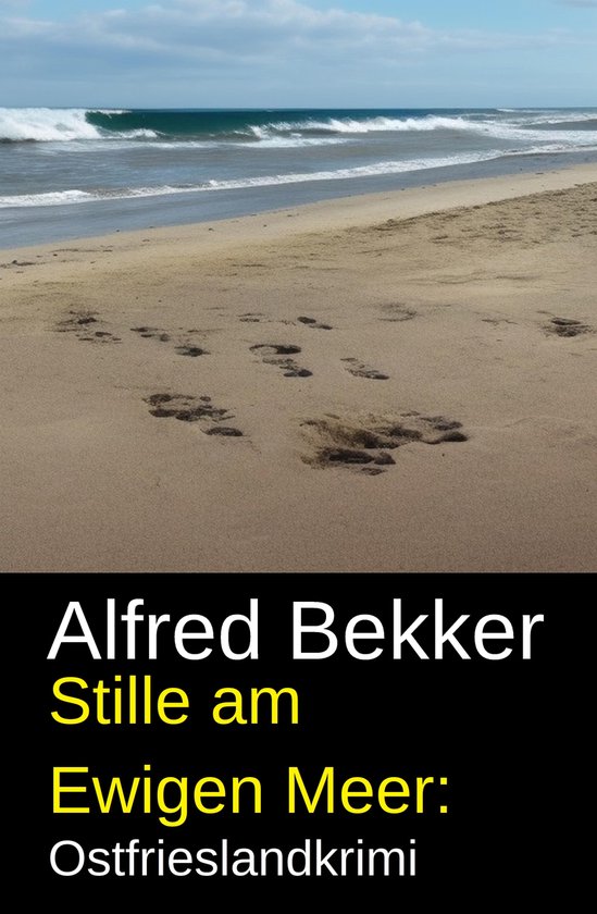 Stille am Ewigen Meer: Ostfrieslandkrimi - cover