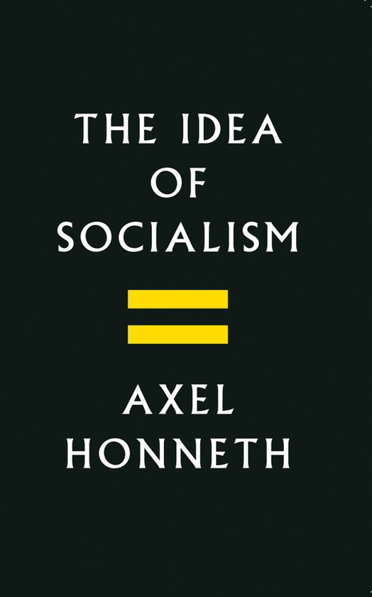 The Idea of Socialism Towards a Renewal