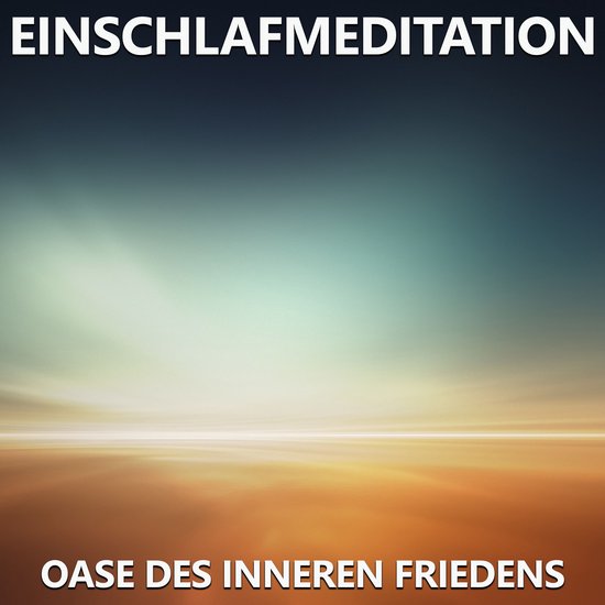 Einschlafmeditation - Oase des inneren Friedens - cover