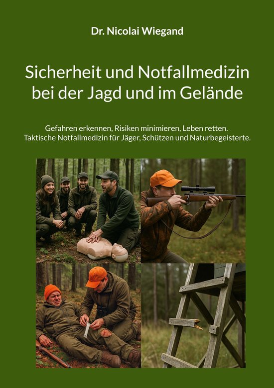 Sicherheit und Notfallmedizin bei der Jagd und im Gelände - cover