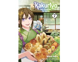 Kakuriyo: Bed & Breakfast for Spirits- Kakuriyo: Bed & Breakfast for Spirits, Vol. 7