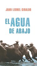 El agua de abajo