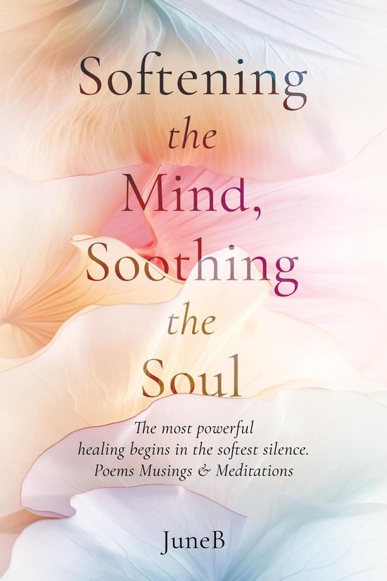 Softening the Mind, Soothing the Soul - cover