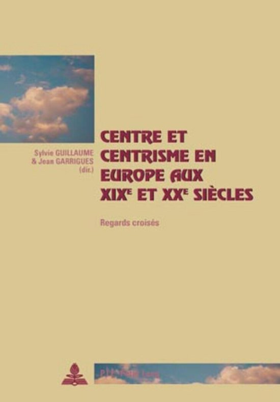 Foto: Centre et centrisme en europe aux xix e et xx e si cles