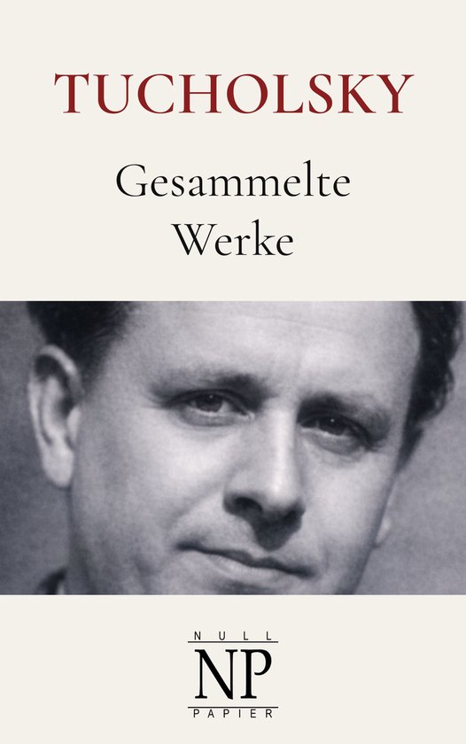 Gesammelte Werke bei Null Papier - Kurt Tucholsky - Gesammelte Werke
