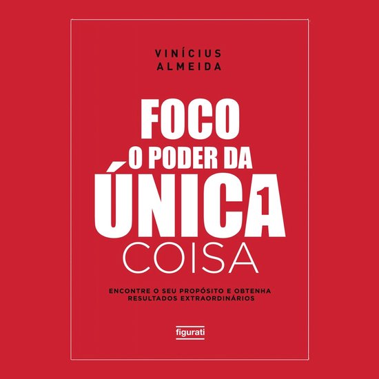 Foco: O poder da única coisa - cover