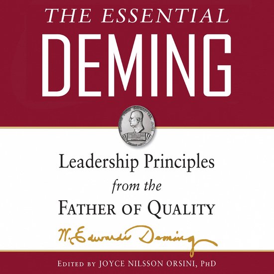 The Essential Deming: Leadership Principles from the Father  ... - cover