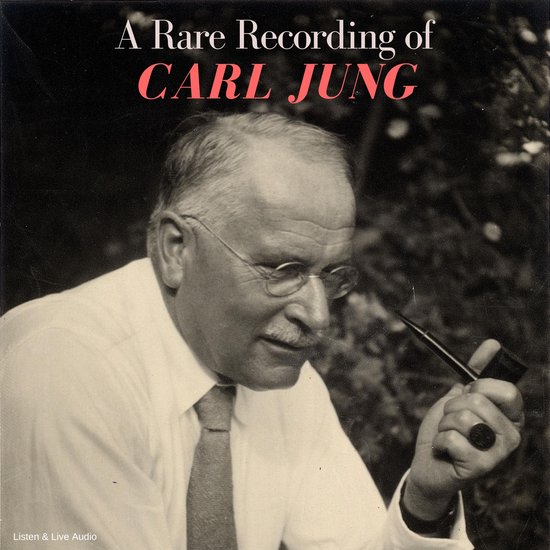 A Rare Recording of Carl Jung - cover