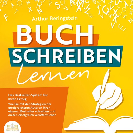 Buch schreiben lernen - Das Bestseller-System für Ihren Erf ... - cover