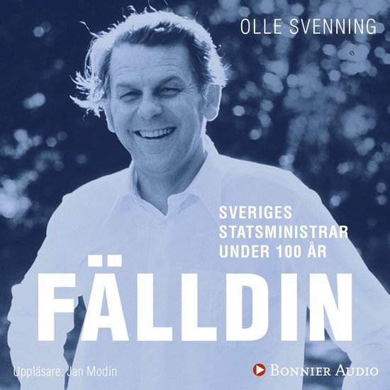 Sveriges statsministrar under 100 år : Thorbjörn Fälldin - cover