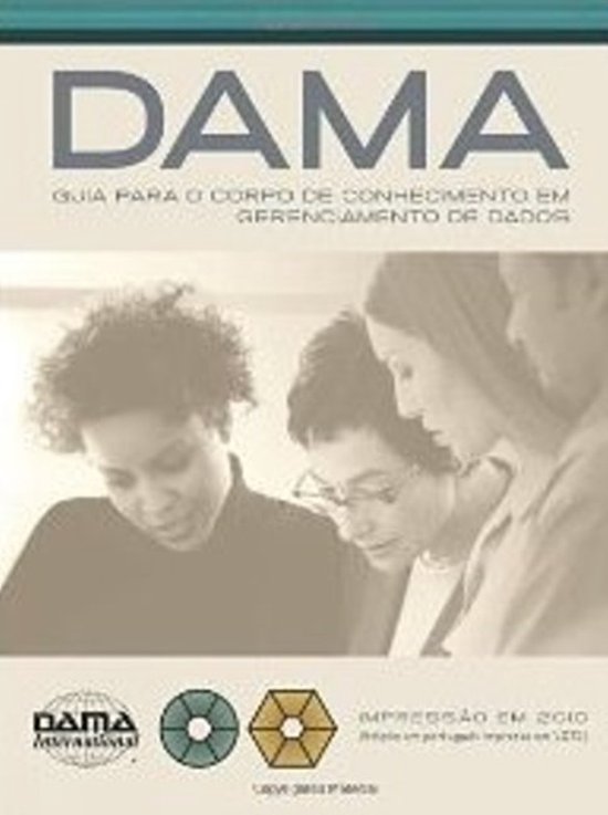 DAMA Guide to the Data Management Body of Knowledge (DAMA-DM ... - cover