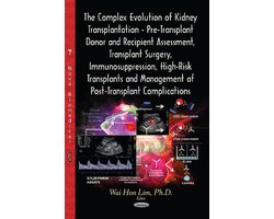 The Complex Evolution of Kidney Transplantation