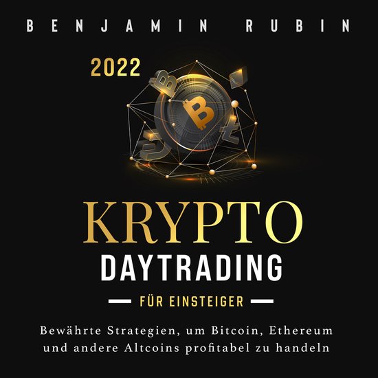 Krypto Daytrading – für Einsteiger –: Bewährte Strateg ... - cover
