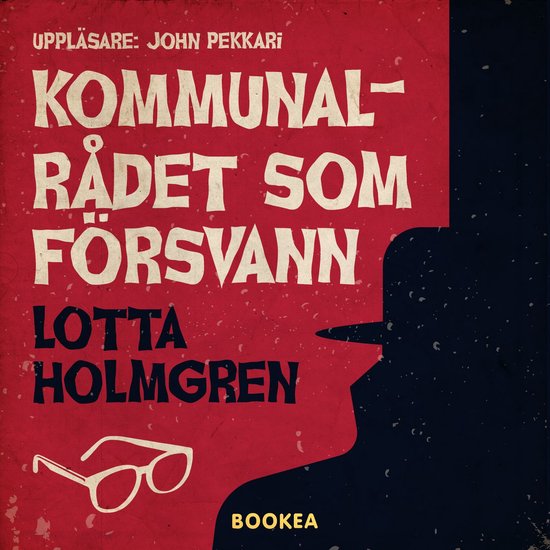 Kommunalrådet som försvann - cover