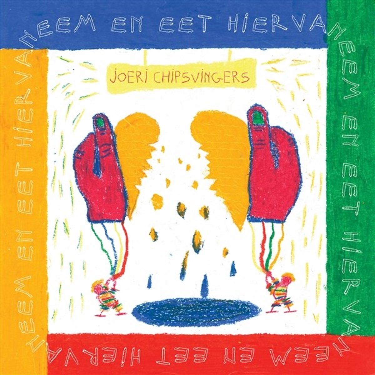 Joeri Chipsvingers - Neem En Eet Hiervan (LP)