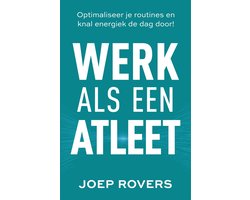 Werk als een atleet