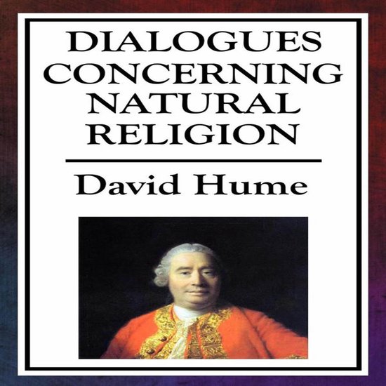 Boek kaft met tekst 'Dialogues Concerning Natural Religion' en een schilderij van David Hume.