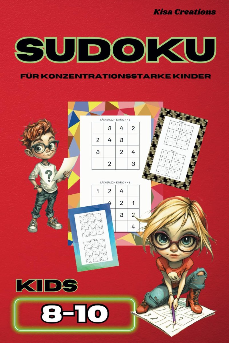 Sudoku Puzzels voor Kinderen 8-10 Jaar: 132 Kleurrijke Logische Spellen