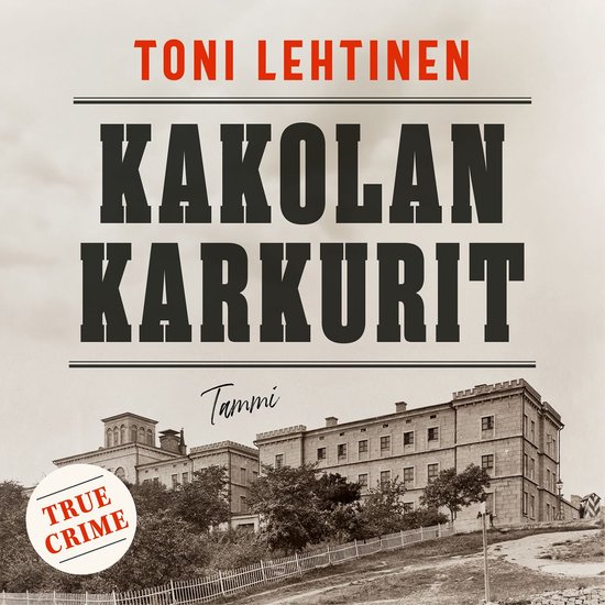 Kakolan karkurit - cover