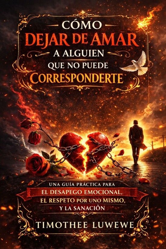 Amor y rupturas 10 - Cómo dejar de amar a alguien que no pu ... - cover