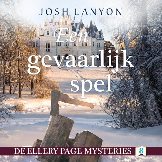Boekcover van 'Een gevaarlijk spel' door Josh Lanyon. Een kasteel in de sneeuw met een bijl in een blok hout op de voorgrond.