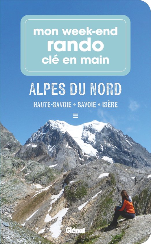 Mon week-end rando clé en main Alpes du Nord - cover
