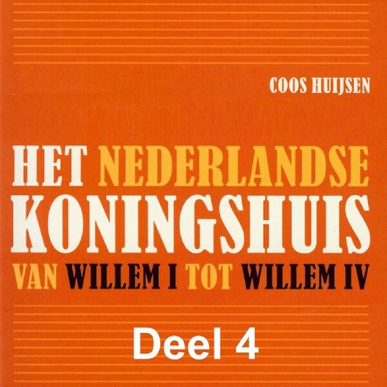 Het Nederlandse koningshuis van Willem I tot Willem IV - cover